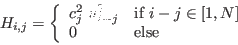 \begin{displaymath}
H_{i,j} = \left\{
\begin{array}{ll}
c_{j}^{2} \ u_{i-j}^{2...
... $i-j \in [1,N]$}\\
0 & \textrm{else}\\
\end{array}\right.
\end{displaymath}