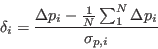 \begin{displaymath}
\delta_i = \frac{\Delta p_i - \frac{1}{N}\sum_1^N \Delta p_i}{\sigma_{p,i}}
\end{displaymath}