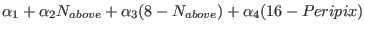 $\displaystyle \alpha_1 + \alpha_2 N_{above} + \alpha_3 (8-N_{above})
+ \alpha_4 (16-Peripix)$