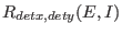 $R_{detx,dety}(E,I)$