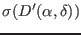 $\displaystyle \sigma(D'(\alpha,\delta))$