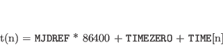 \begin{displaymath}
t(n) = \texttt{MJDREF} * 86400 + \texttt{TIMEZERO} + \texttt{TIME}[n]
\end{displaymath}