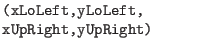 $\textstyle \parbox{.30\textwidth}{{\tt (xLoLeft,yLoLeft,}\\ {\tt xUpRight,yUpRight)}}$