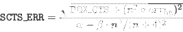 \begin{displaymath}\index{Columns!SCTS\_ERR}{\tt SCTS\_ERR} = \frac{ \sqrt{ \ind...
...CTS} + (n^2* err_{\rm bg})^2} }{\alpha-\beta\cdot n^2/(n+4)^2} \end{displaymath}