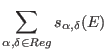 $\displaystyle \sum_{\alpha,\delta \in Reg} s_{\alpha,\delta}(E)$