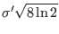 $\sigma'\sqrt{8\ln 2}$