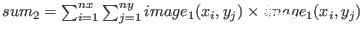 $sum_2=\sum_{i=1}^{nx}\sum_{j=1}^{ny} image_1(x_i, y_j) \times image_1(x_i, y_j )$