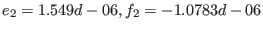 $e_2 = 1.549d-06, f_2 = -1.0783d-06$