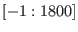 $\left[ -1:1800\right] $