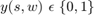 $y(s,w)\ \epsilon\ \{0,1\}$
