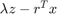 $\lambda z - r^Tx$
