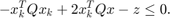 $$-x_k^TQx_k + 2x_k^TQx - z \le 0.$$