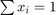 $\sum x_i = 1$