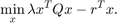 $$ \min_x \lambda x^TQx - r^Tx .$$