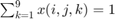 $\sum_{k=1}^9 x(i,j,k) = 1$