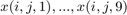 $x(i,j,1),...,x(i,j,9)$