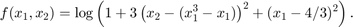 $$f(x_1, x_2) = \log\left (1 + 3 \left ( x_2 - (x_1^3 - x_1)&#xA;\right )^2 + (x_1 - 4/3)^2 \right ).$$